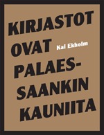 Kirjastot ovat palaessaankin kauniita (Paperback)
