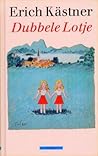 Dubbele Lotje by Erich Kästner Dubbele Lotje by Erich Kästner