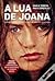 A Lua de Joana by Maria Teresa Maia Gonzalez