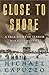 Close to Shore by Michael Capuzzo Close to Shore by Michael Capuzzo