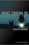 What Cinema Is!: Bazin's Quest and its Charge (Wiley-Blackwell Manifestos)
