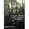 Treading the Mill: Practical Craft Working in Modern Traditional Witchcraft