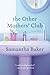 The Other Mothers' Club