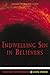 Indwelling Sin In Believers (Puritan Paperbacks)