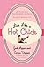 Live Like a Hot Chick by Jodi Lipper