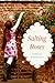 Salting Roses by Lorelle Marinello