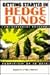 Getting Started in Hedge Funds