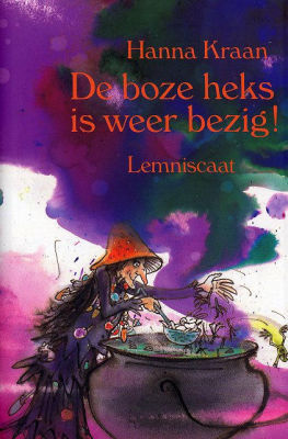 De boze heks is weer bezig (De boze Heks #2)