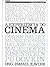 A Experiência do Cinema by Ismail Xavier
