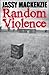 Random Violence (Jade de Jong, #1)