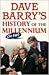 Dave Barry's History of the Millennium (So Far)