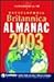 Encyclopedia Britannica Almanac, 2003