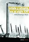 Crisis y utopía en el siglo XXI
