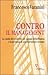 Contro il management: La va...