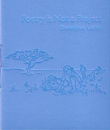 Poetry is Not a Project