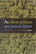 As obras-primas que poucos leram (As obras-primas que poucos leram #4)