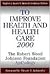 To Improve Health and Health Care 2000: The Robert Wood Johnson Foundation Anthology