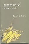 Breves Notas sobre o Medo by Gonçalo M. Tavares