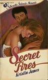 Secret Fires (Silhouette Sensation Series)