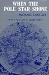 When the Pole Star Shone: A History of Exploration When the Pole Star Shone: A History of Exploration