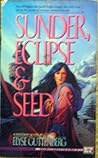Sunder, Eclipse & Seed