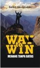 The Way to Win by Solikhin Abu Izzudin The Way to Win by Solikhin Abu Izzudin