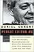 Public Editor Number One: The Collected Columns (with Reflections, Reconsiderations, and Even a Few Retractions) of the First Ombudsman of The New York Times