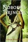Nobody's Princess by Esther M. Friesner