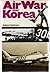Air war over Korea by Robert  Jackson