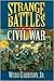 Strange Battles of the Civil War by Webb B. Garrison