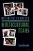 Building Credible Multicultural Teams by Lianne Roembke