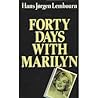 Forty Days with Marilyn