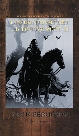 Diamantsvärdet och träsvärdet II (Svärdens väktare, #2)