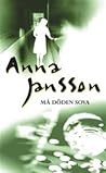 Må döden sova by Anna Jansson