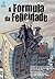 A Fórmula da Felicidade, Vo...