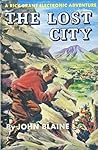 The Lost City (Rick Brant Science-Adventure Stories, #2)