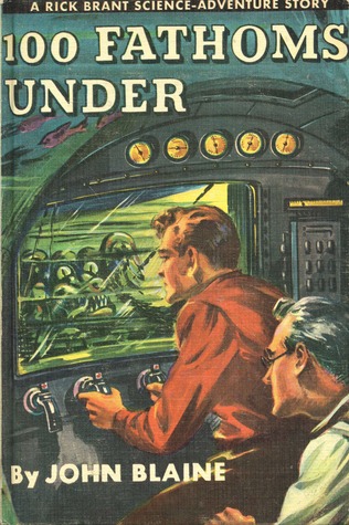 100 Fathoms Under (Rick Brant Science-Adventure Stories, #4)