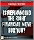 Is Refinancing the Right Fi...