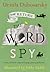 The Return of the Word Spy by Ursula Dubosarsky