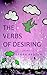 The Verbs of Desiring