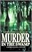 Murder in the Swamp (Wwl Mystery, 490)