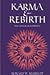 Karma and Rebirth: Post-Classical Developments (Suny Series in Religion)