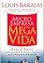 Micro Empresa,Mega Vida : 5 Pasos para una gran vida a través de tu pequeña empresa