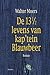 De 13 1/2 Levens van Kap'tein Blauwbeer by Walter Moers