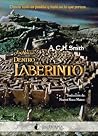 Dentro del laberinto by A.C.H. Smith