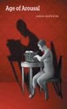 Age of Arousal by Linda Griffiths