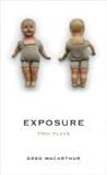 Exposure: Two Plays