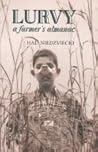 Lurvy: A Farmer's Almanac Lurvy: A Farmer's Almanac