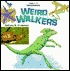Weird Walkers (World of Discovery) Weird Walkers (World of Discovery)