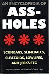 An Encyclopedia of ASSHOLES by Kristoffer Darlington
